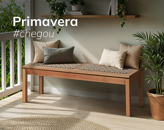 Móveis para curtir a primavera