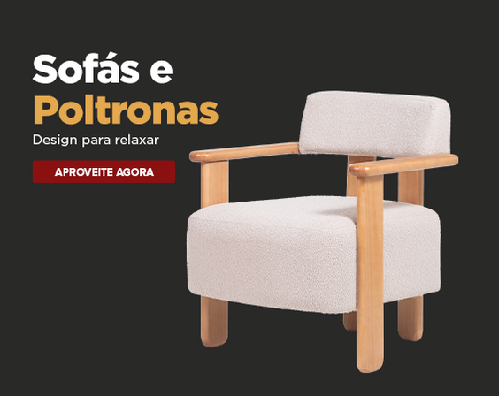 Sofas e Poltronas confortáveis