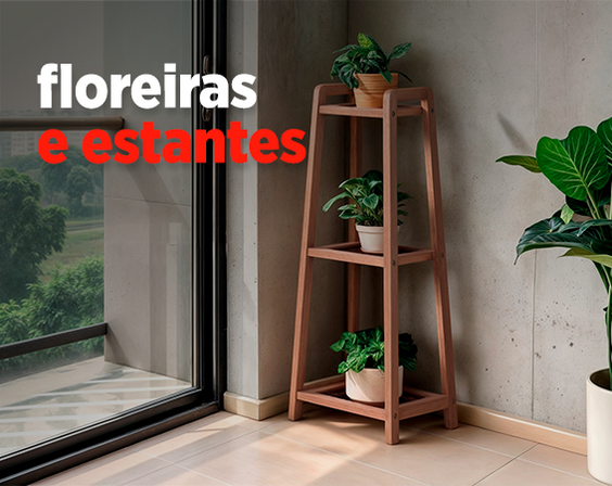 Floreiras e Estantes de madeira