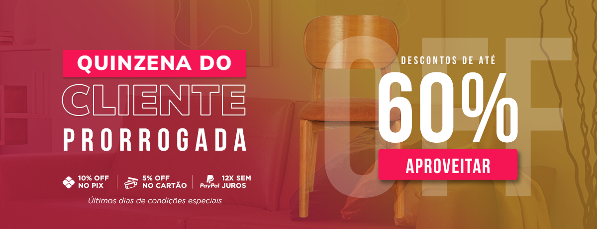 Quinzena do cliente prorrogada, móveis Oppa em promoção