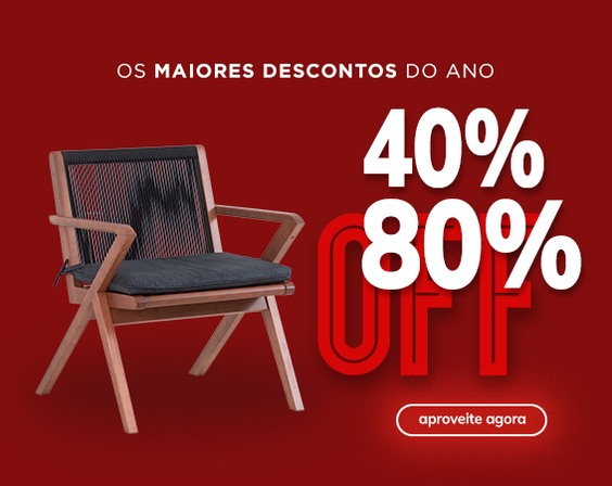 Seleção de Móveis de 40% até 80% de desconto