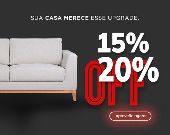 Seleção de Móveis com descontos de 15% a 20%