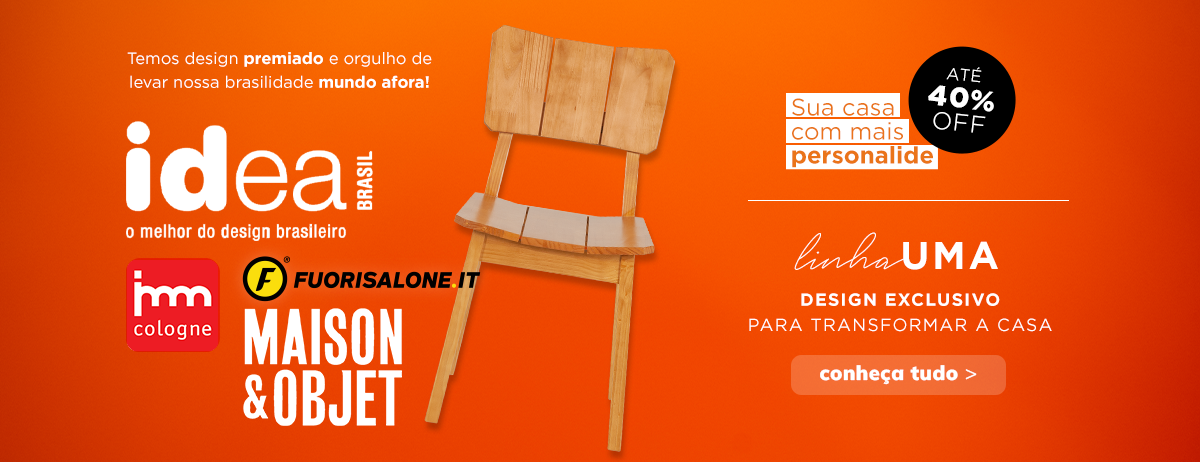 Design exclusivo linha Uma