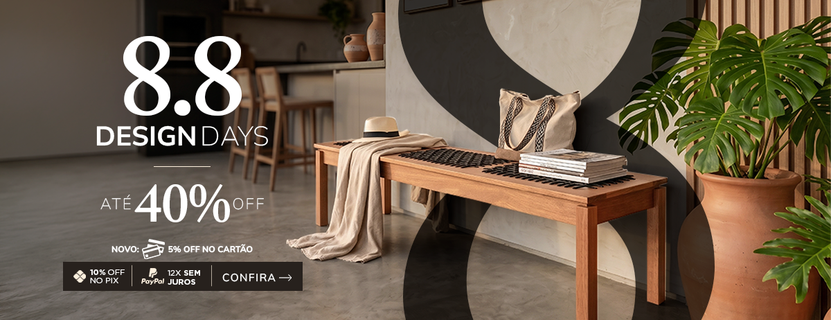 8.8 Design Days com até 40% off