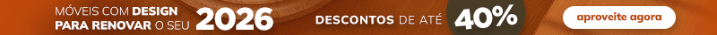 Móveis com design pra renovar seu 2026 até 40% off