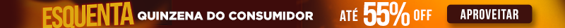 Esquenta Quinzena do Consumidor